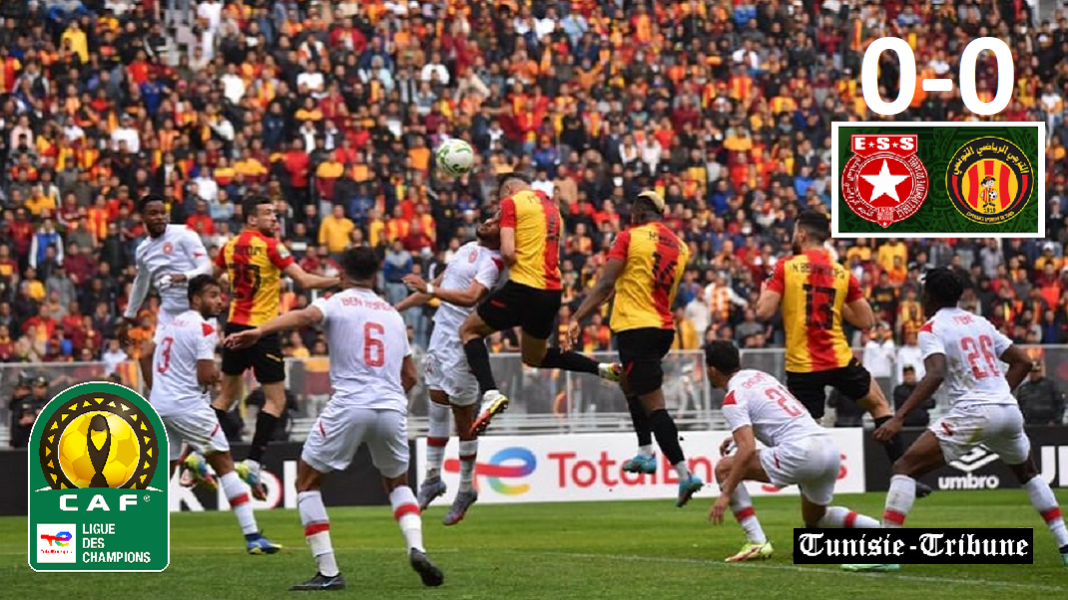 ligue-des-champions-dafrique-lesperance-sportive-de-tunis-et-letoile-sportive-du-sahel-se-neutralisent-0-0