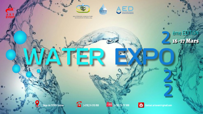 « WATER EXPO 2022 » (16-17 mars à l’UTICA ) : Salon International des Activités et des Technologies autour de l’Eau
