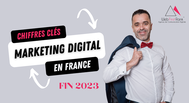 5 Chiffres Clés de la Publicité Digitale en France en 2023