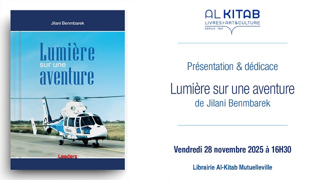 Vient de Paraître : «Lumière sur une aventure» de Jilani Benmbarek qui présente son livre, ce vendredi à la librairie Al Kitab à Mutuelleville