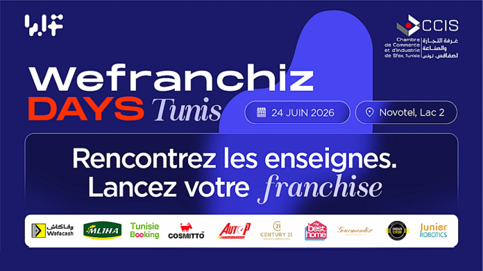 Entreprendre à moindres risques : Les « WeFranchiz Days Tunis 2026 » ouvrent de nouvelles perspectives économiques