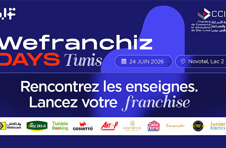 Entreprendre à moindres risques : Les « WeFranchiz Days Tunis 2026 » ouvrent de nouvelles perspectives économiques