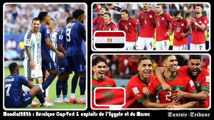 #Mondial2026 : Héroïque Cap-Vert, exploit historique de l’Égypte et programme complet des 8es de finale !
