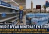Pénurie d’eau minérale en Tunisie : Entre pic de canicule, défis logistiques et traque des spéculateurs