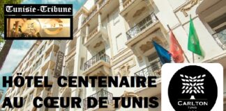 Centenaire de l’Hôtel Carlton Tunis (1926–2026) : Un siècle de mémoire, d’art et de prestige célébré au cœur de l’Avenue Bourguiba