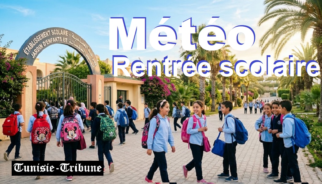 Prévisions-Météo-Rentrée-Scolaire -Tunisie-Tribune- أحوال الطقس -العودة المدرسية