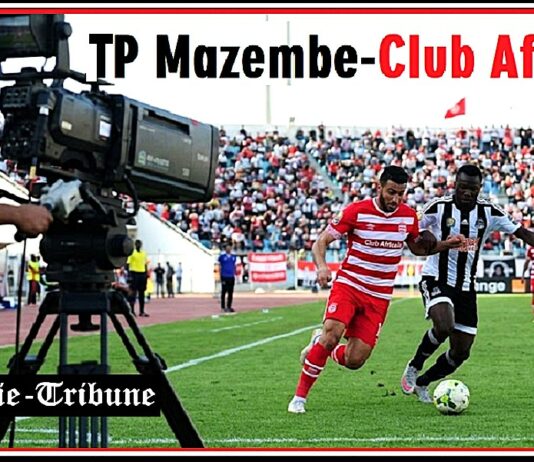 Choc TP Mazembe – Club Africain : Où et comment voir le match ? Le feuilleton des droits a enfin son vainqueur !