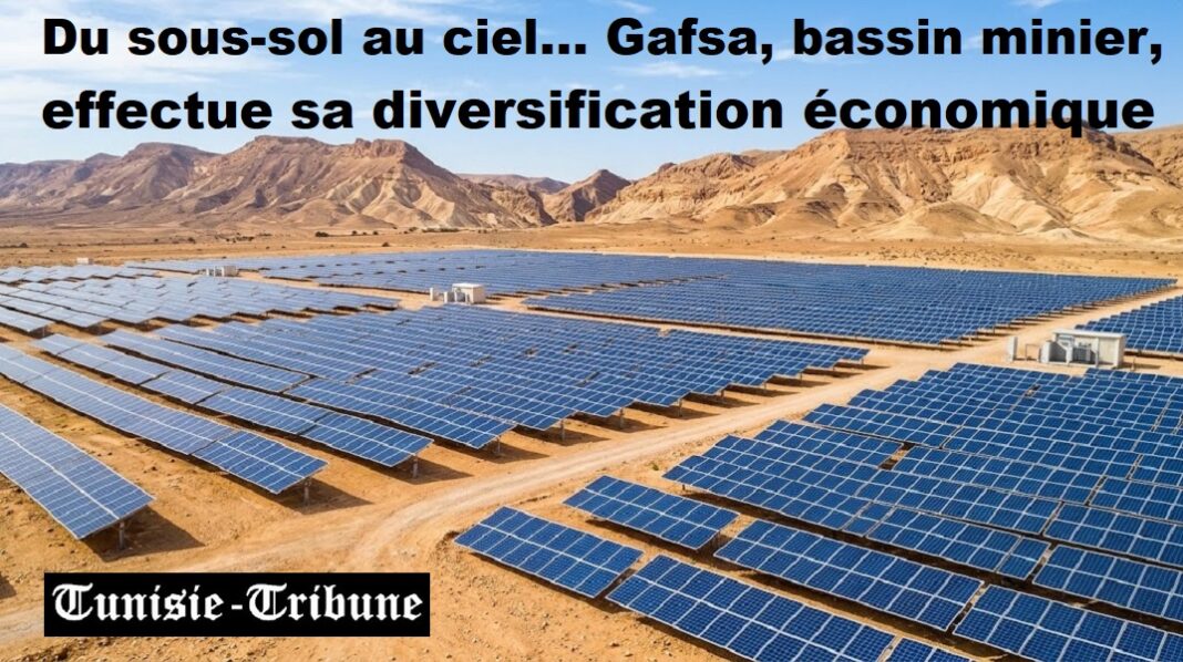 gafsa-Bassin-Minier-vers-une-Transition-energétique-du Sol-au-Ciel-Tunisie-Tribune
